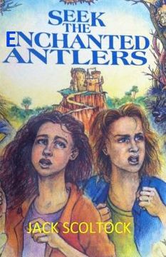 portada Seek the Enchanted Antlers (en Inglés)