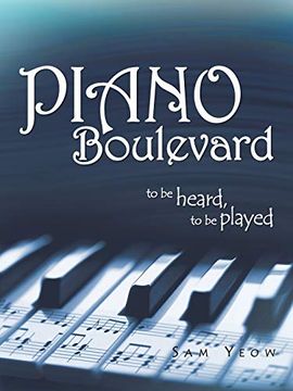 portada Piano Boulevard: To be Heard, to be Played (en Inglés)