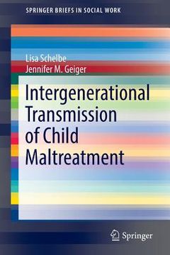 portada Intergenerational Transmission of Child Maltreatment (en Inglés)