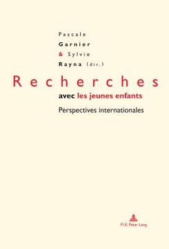 portada Recherches avec les jeunes enfants: Perspectives internationales (en Francés)