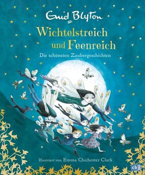 portada Wichtelstreich und Feenreich - die Schönsten Zaubergeschichten (en Alemán)