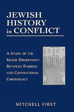 portada jewish history in conflict: a study of the major discrepancy between rabbinic and conventional chronology