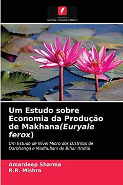 portada Um Estudo Sobre Economia da Produção de Makhana(Euryale Ferox) (in Portuguese)