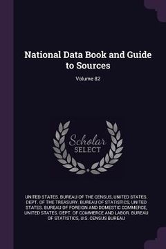 portada National Data Book and Guide to Sources; Volume 82 (in English)