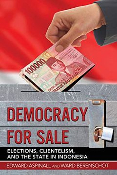 portada Democracy for Sale: Elections, Clientelism, and the State in Indonesia (en Inglés)