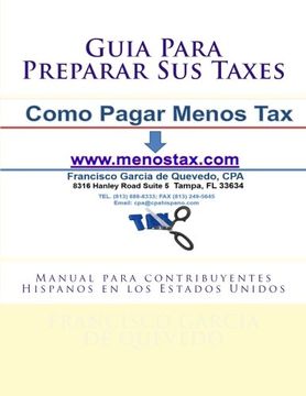 portada Guia Para Preparar Sus Taxes: Manual para contribuyentes Hispanos en los Estados Unidos (Spanish Edition) (in Spanish)