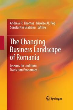 portada The Changing Business Landscape of Romania: Lessons for and from Transition Economies (in English)