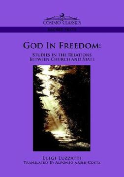 portada god in freedom: studies in the relations between church and state (en Inglés)