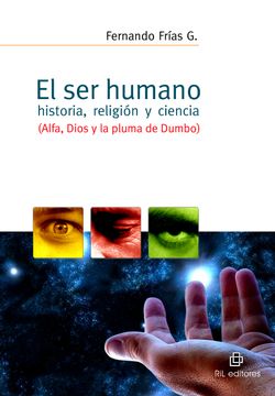 portada El ser humano: historia, religión y ciencia