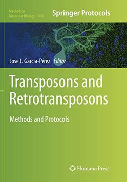 portada Transposons and Retrotransposons: Methods and Protocols (Methods in Molecular Biology, 1400) (en Inglés)