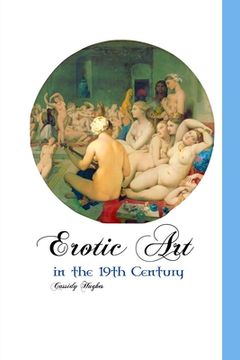 portada Erotic Art in the 19th Century (en Inglés)