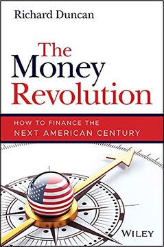 portada The Money Revolution: How to Finance the Next American Century (en Inglés)