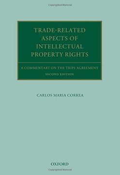 portada Trade Related Aspects of Intellectual Property Rights: A Commentary on the Trips Agreement (Oxford Commentaries on International Law) (in English)