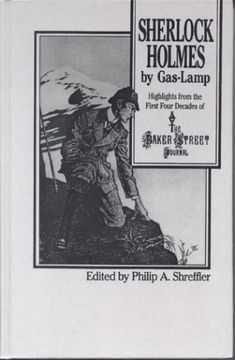 portada Sherlock Holmes by gas Lamp: Highlights From the First Four Decades of the Baker Street Journal 