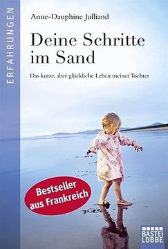 portada Deine Schritte im Sand: Das Kurze, Aber Glückliche Leben Meiner Tochter (in German)