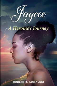 portada Jaycee: A Heroine's Journey /: A (en Inglés)