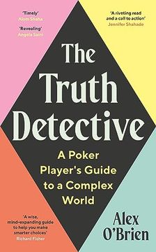 portada The Truth Detective: A Poker Player's Guide to a Complex World