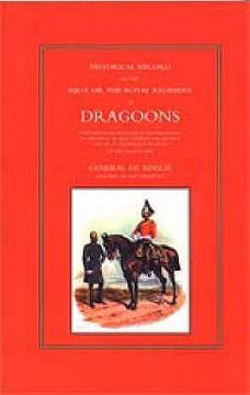 portada Historical Record of the First, or the Royal Regiment of Dragoons (en Inglés)