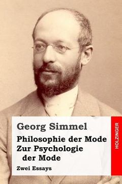 portada Philosophie der Mode / Zur Psychologie der Mode: Zwei Essays (en Alemán)