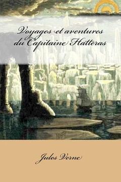 portada Voyages et aventures du Capitaine Hatteras (en Francés)
