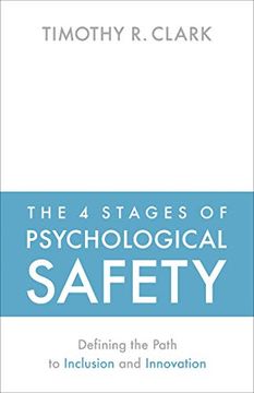 portada The 4 Stages of Psychological Safety: Defining the Path to Inclusion and Innovation (en Inglés)