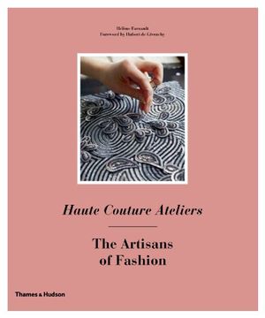 portada Haute Couture Ateliers: The Artisans of Fashion