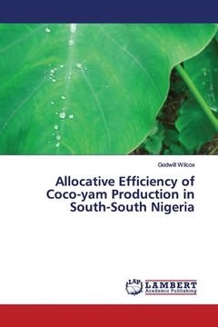 portada Allocative Efficiency of Coco-yam Production in South-South Nigeria (en Inglés)