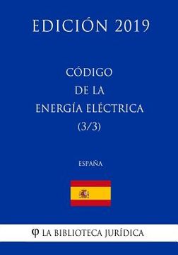 portada Código de la Energia Electrica (3/3) (España) (Edición 2019)