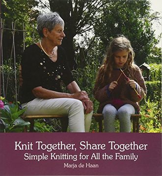 portada Knit Together, Share Together: Simple Knitting for All the Family (en Inglés)