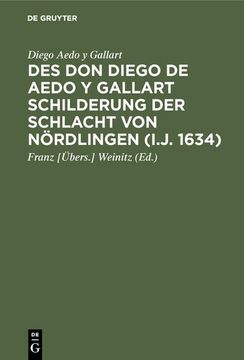 portada Des don Diego de Aedo y Gallart Schilderung der Schlacht von Nördlingen (I. J. 1634) 