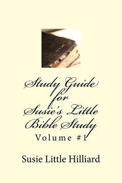 portada Study Guide for Susie's Little Bible Study Volume #1 (en Inglés)