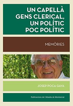 portada Un Capellà Gens Clerical, un Polític poc Polític (in Catalá)