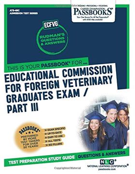 portada Educational Commission for Foreign Veterinary Graduates Examination (Ecfvg) Part iii - Physical Diagnosis, Medicine, Surgery (en Inglés)
