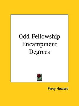 portada odd fellowship encampment degrees (en Inglés)