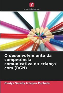 portada O Desenvolvimento da Competência Comunicativa da Criança com (Rgn)