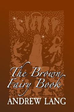portada The Brown Fairy Book: Original and Unabridged (en Inglés)