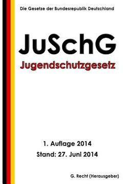 portada Jugendschutzgesetz - JuSchG (in German)