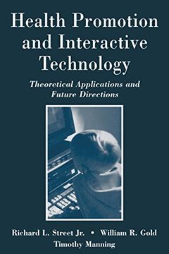 portada Health Promotion and Interactive Technology: Theoretical Applications and Future Directions (Routledge Communication Series)
