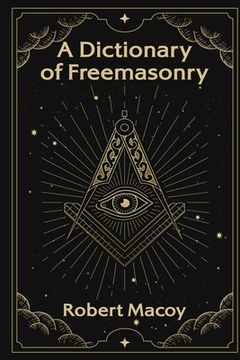 portada A Dictionary of Freemasonry (en Inglés)