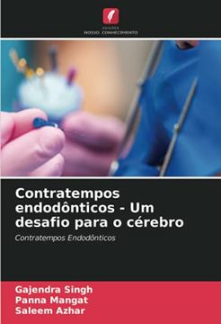 portada Contratempos Endodônticos - um Desafio Para o Cérebro: Contratempos Endodônticos (en Portugués)