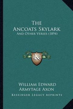 portada the ancoats skylark: and other verses (1894) (en Inglés)