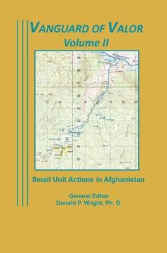 portada vanguard of valor volume ii: small unit actions in afghanistan: (en Inglés)