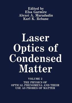 portada Laser Optics of Condensed Matter: Volume 2 the Physics of Optical Phenomena and Their Use as Probes of Matter (in English)