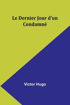portada Le Dernier Jour d'un Condamné (in French)