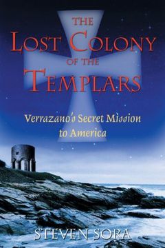 portada The Lost Colony of the Templars: Verrazano's Secret Mission to America (en Inglés)