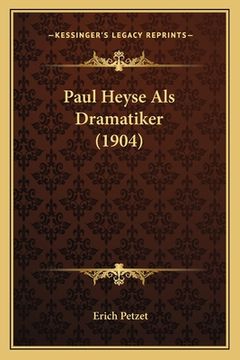 portada Paul Heyse Als Dramatiker (1904) (en Alemán)