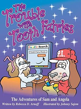 portada The Trouble With Tooth Fairies: The Adventures of sam and Angela (in English)