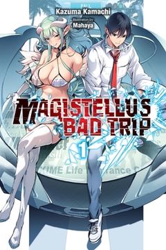 portada Magistealth bad Trip, Vol. 1 (Light Novel) (in English)