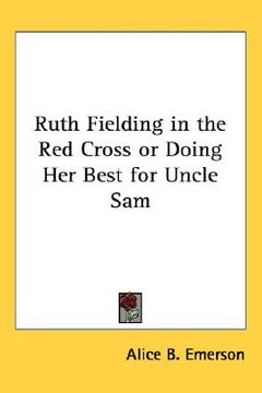 portada ruth fielding in the red cross or doing her best for uncle sam