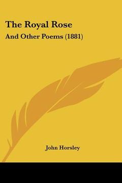 portada the royal rose: and other poems (1881) (en Inglés)